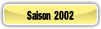 Saison 2002.