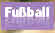Fußball.